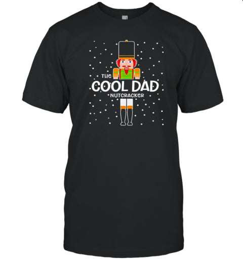 Cool Dad Nutcracker Family Christmas T Shirt