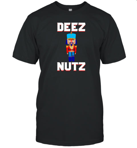 Deez Nutz Nutcracker Nuts Holiday Christmas T Shirt