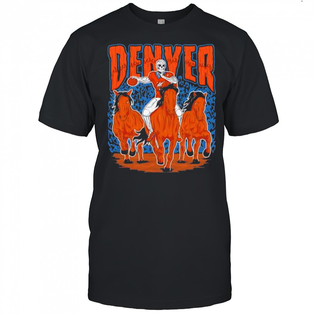 Denver Broncos Skeleton Player Riding Horses shirt