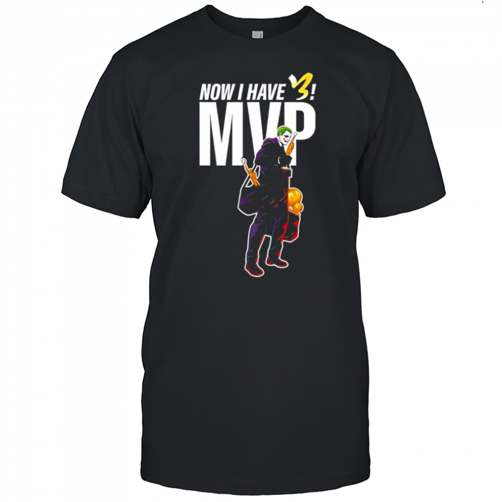 Denver Nuggets Nikola Jokic Joker now I have 3 MVP shirt
