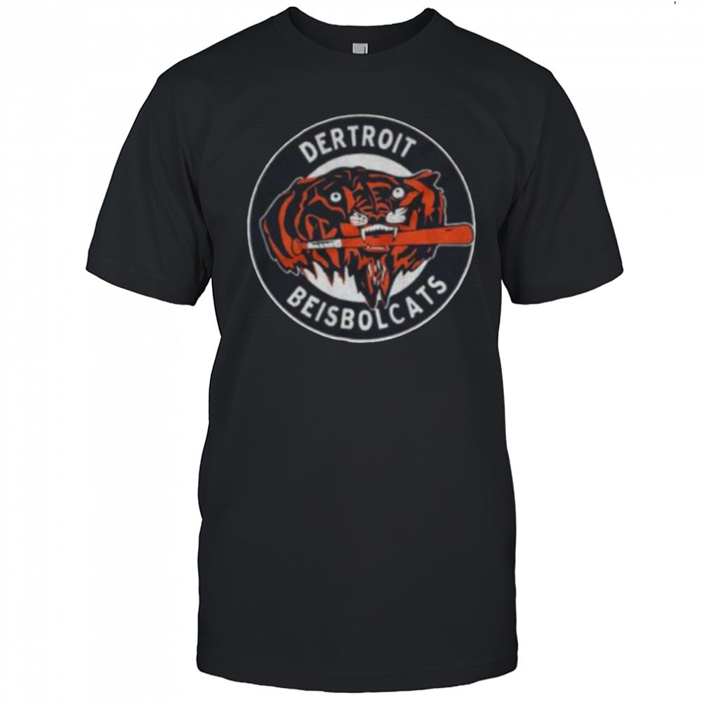 Dertroit Beisbolcats Go Beisbolcats shirt