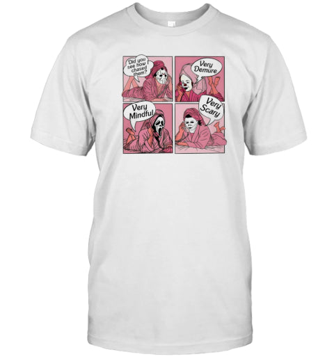 Did You See How I Chased Them Halloween Characters T Shirt