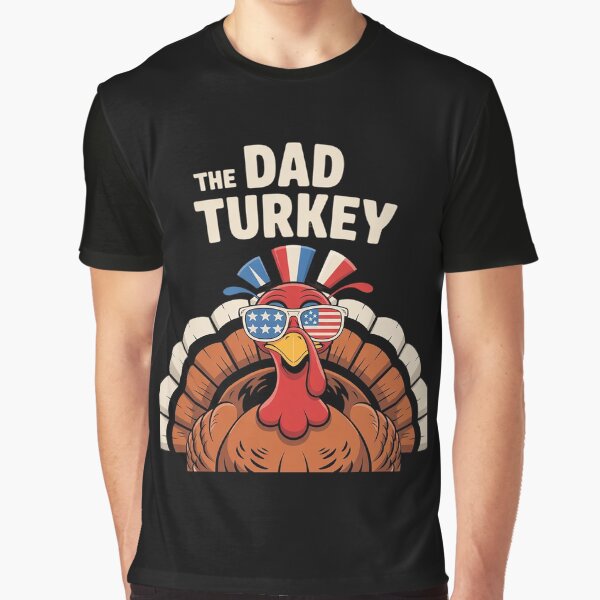 Dad Turkey Daddy Dinner Group matching family thanksgiving  Graphic T-Shirt for Sale by KonstanKoraner