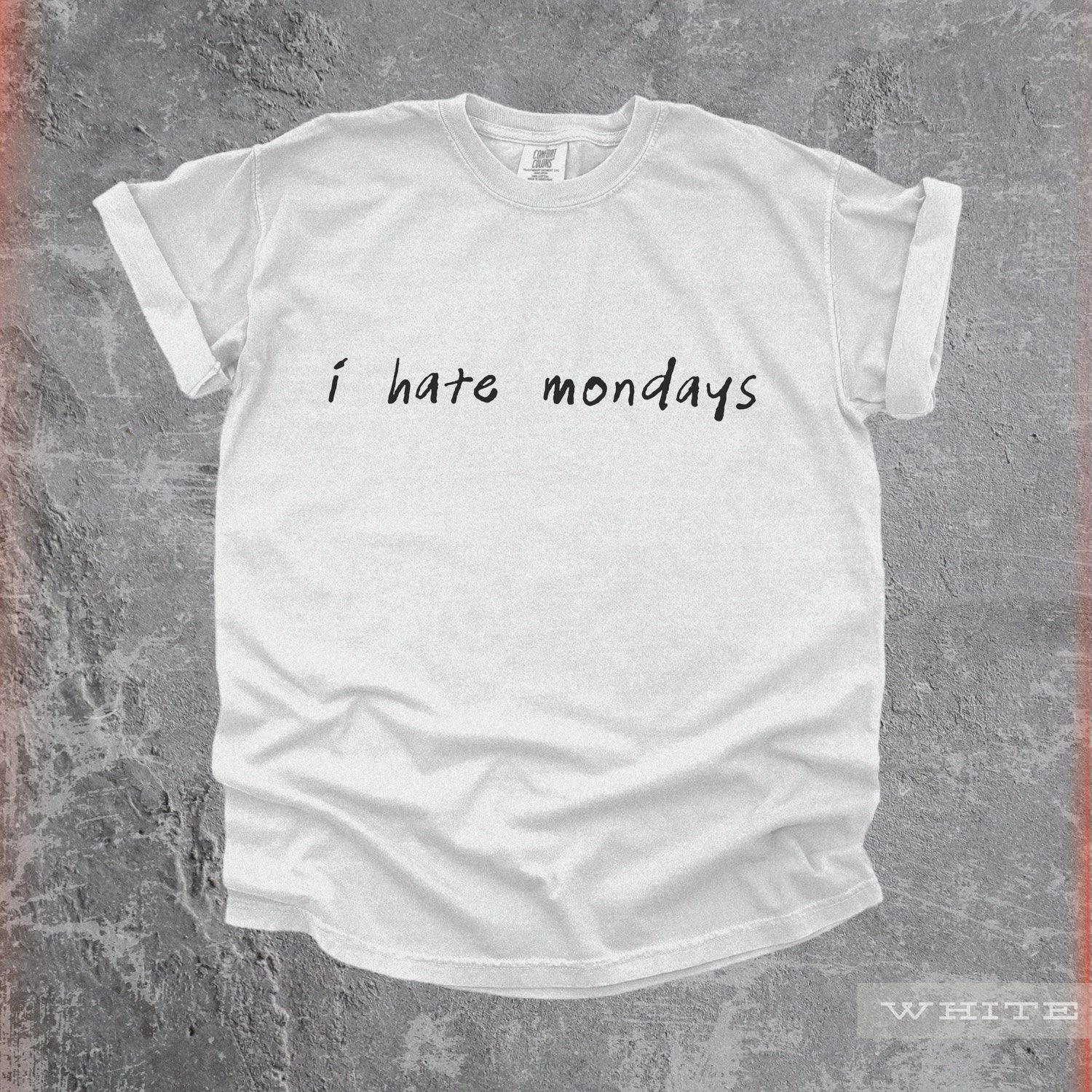 The Perfect I Hate Mondays TShirt | Retro 90s Y2k Style, Vintage Aesthetic, Funny Humor T-Shirt, Cute Boho Top, Grumpy Shirt, Simple Graphic