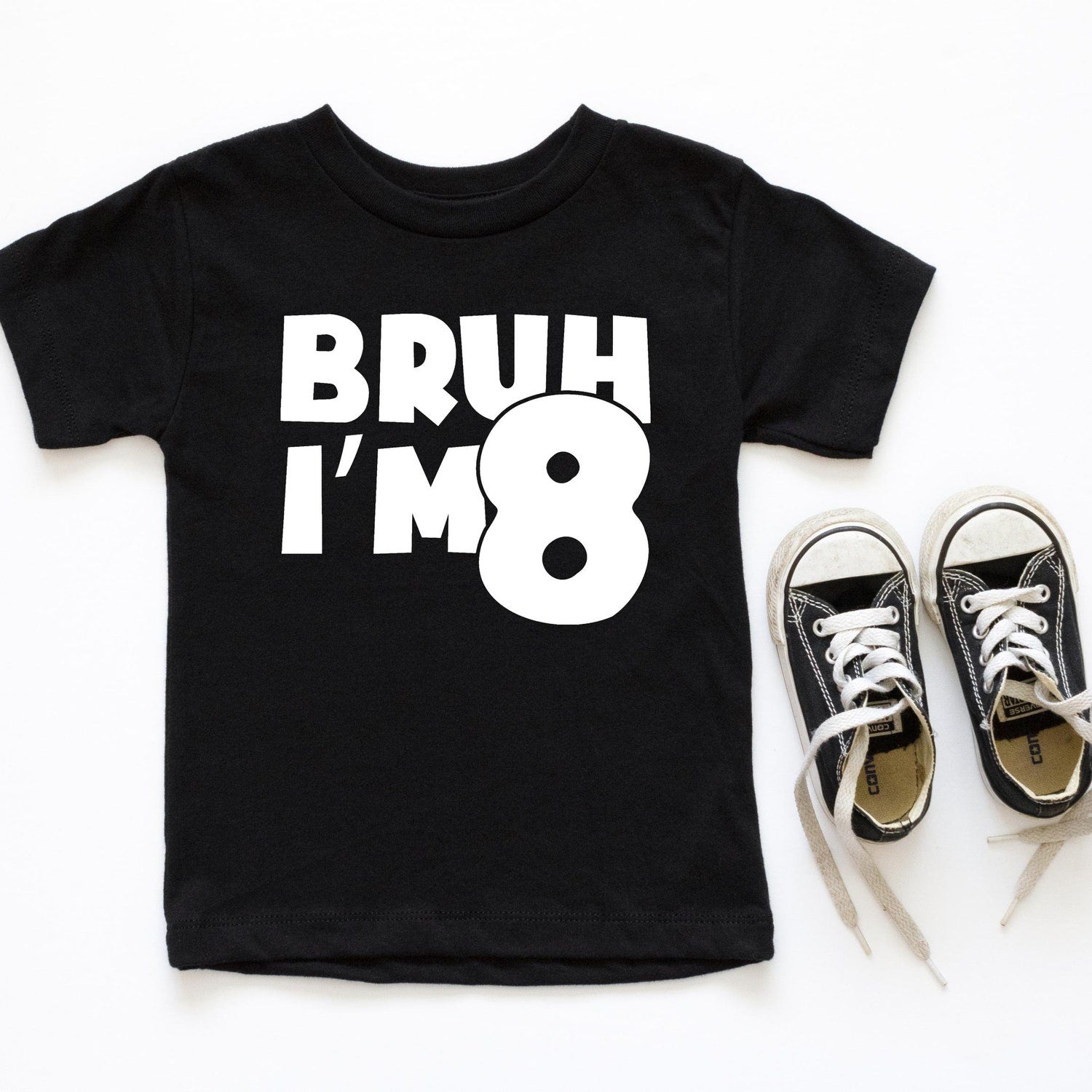 Bruh I'm 8 Shirt: 8th Birthday Boy or Girl Tee