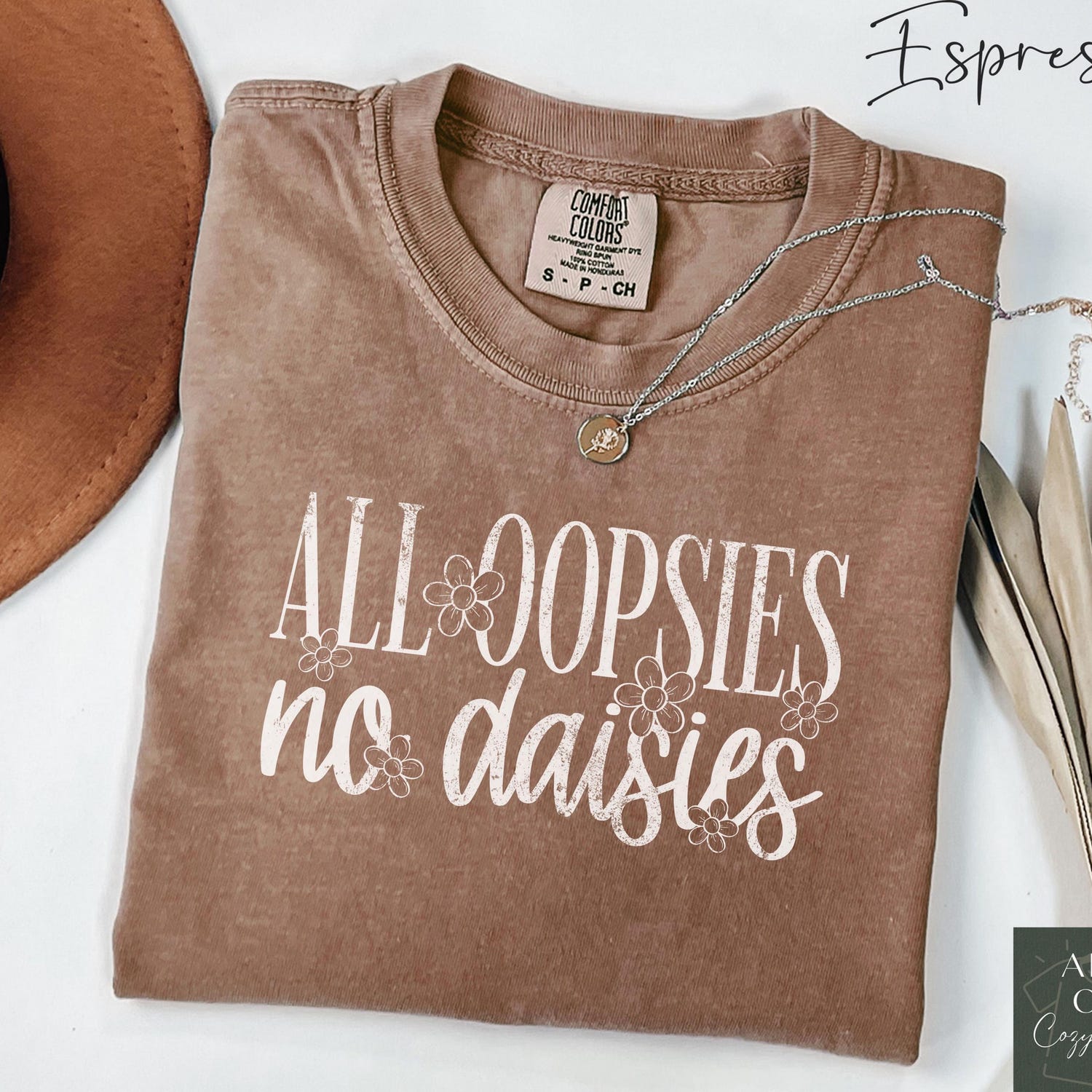 Comfort ColorsÂ® All Oopsies No Daisies Shirt, Funny Floral Tee, Sarcastic Humor Shirt, Retro Womens Graphic Tee, Trendy Flower Shirt