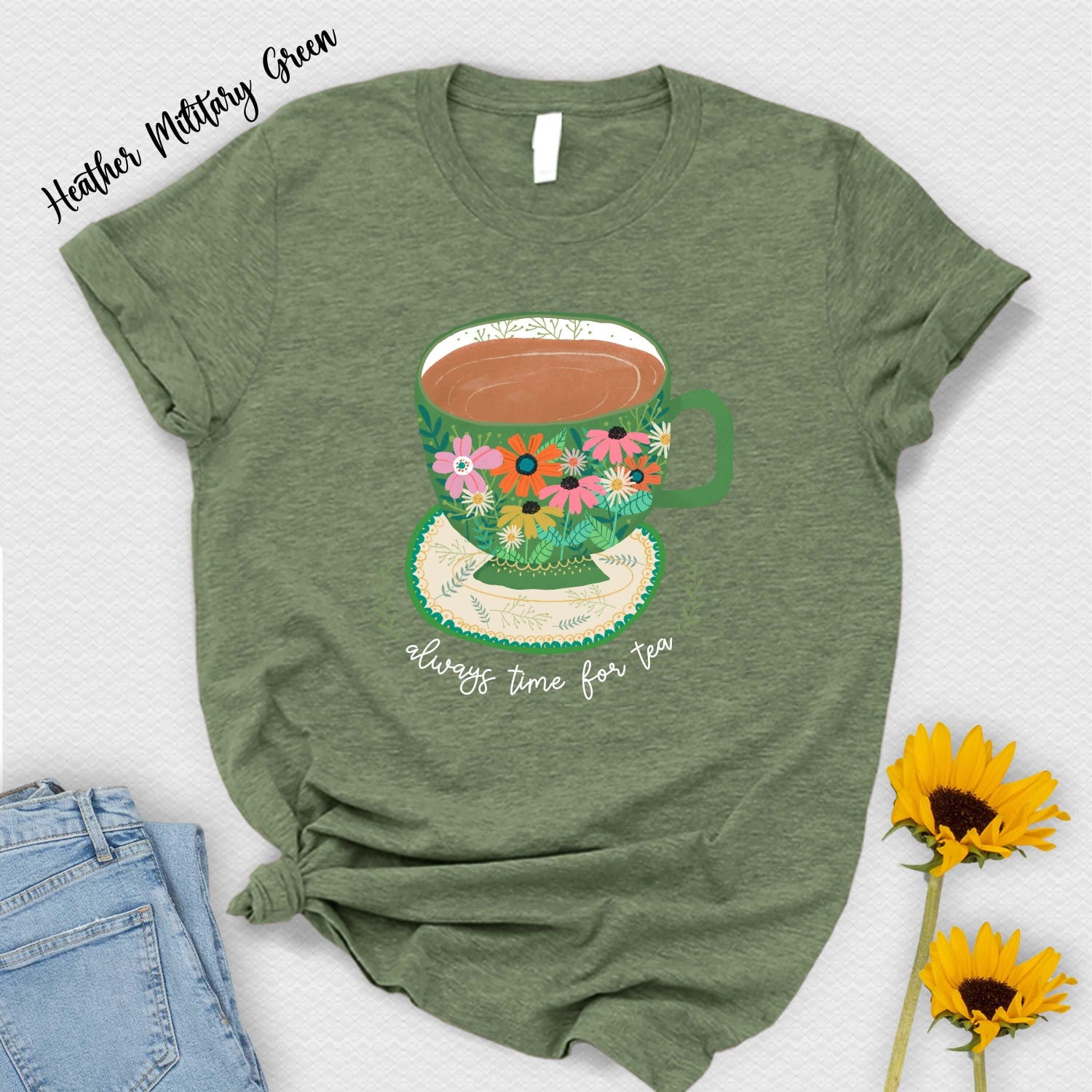 Always Time For Tea T-Shirt: Floral Tea Cup Design