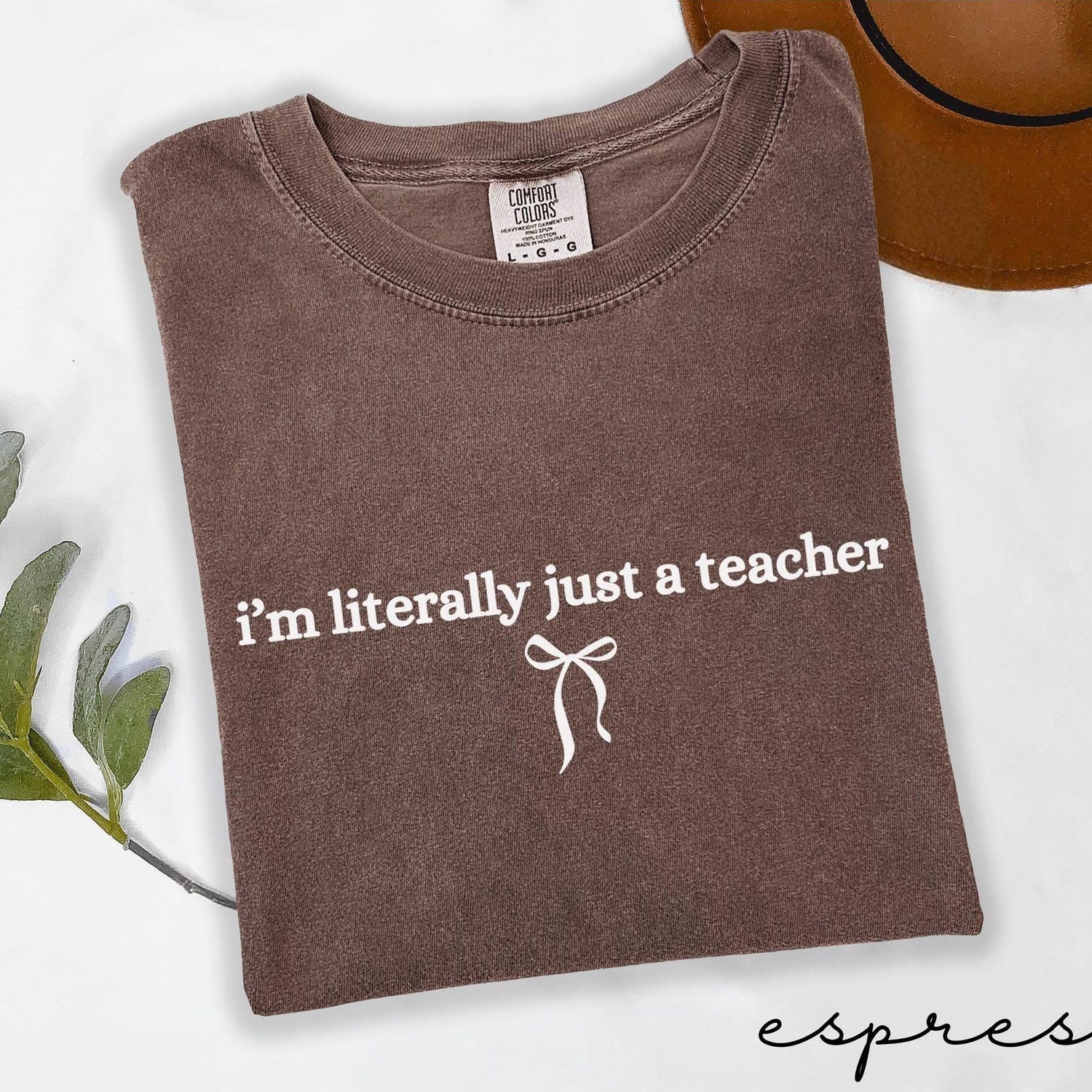 Comfort Colors Iâm Literally Just a Teacher Shirt, Funny Teacher Shirt, Back to School Teacher Gift, Coquette Teacher Aesthetic, Minimalist