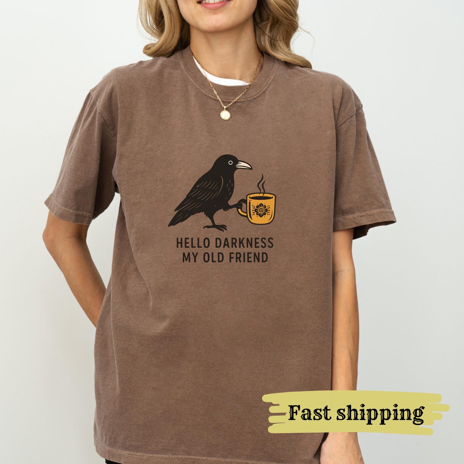 Hello Darkness My Old Friend T-Shirt: Funny Raven Crow Coffee Gothic Graphic