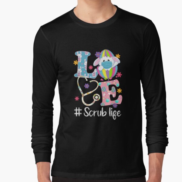 "Stethoscope Scrub Life Nurse Bunny Easter Day " Long Sleeve T-Shirt for Sale by wendyy88