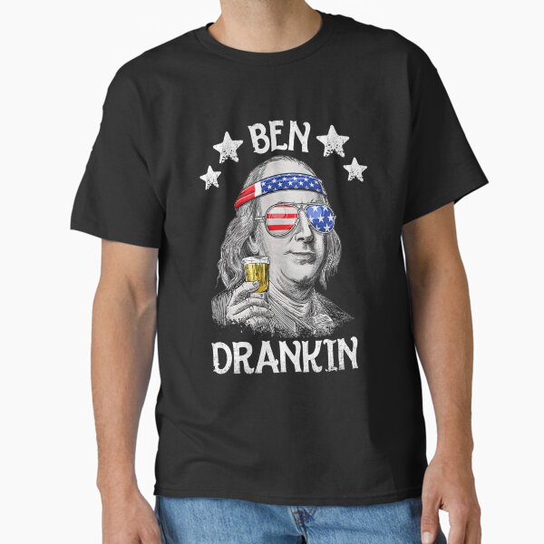 Ben Drankin 4th of July Patriotic Funny  Classic T-Shirt for Sale by NOREDDIN