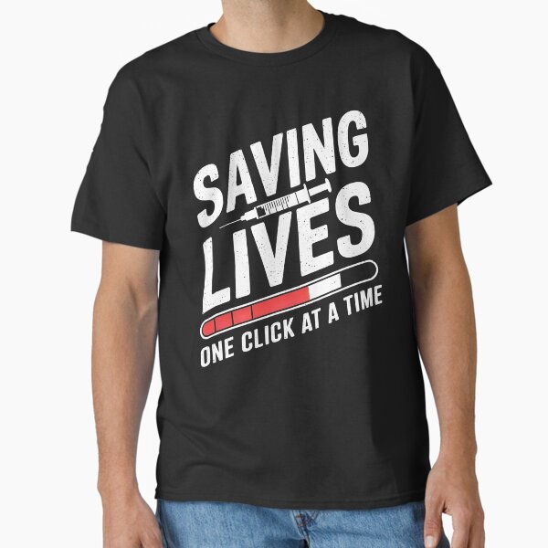"Informatics Nurse Saving Lives One Click at a Time Funny Gifts For Nurses" Classic T-Shirt for Sale by Wirtuozo