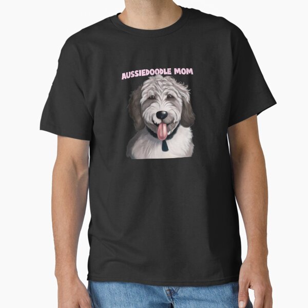 Aussiedoodle Mom  Classic T-Shirt for Sale by Fentier