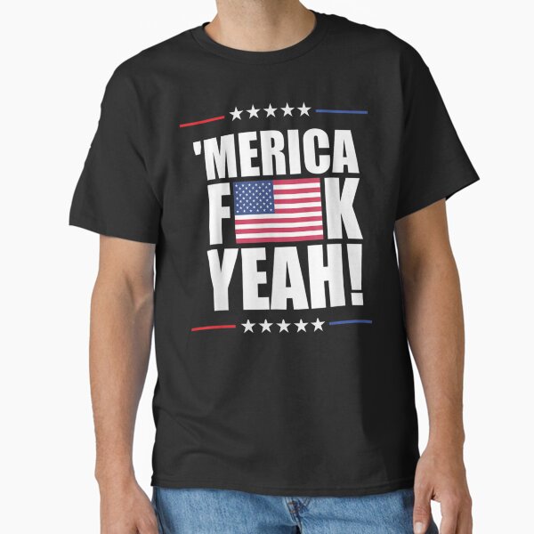 America F Yeah  Classic T-Shirt for Sale by HappyJanDesign