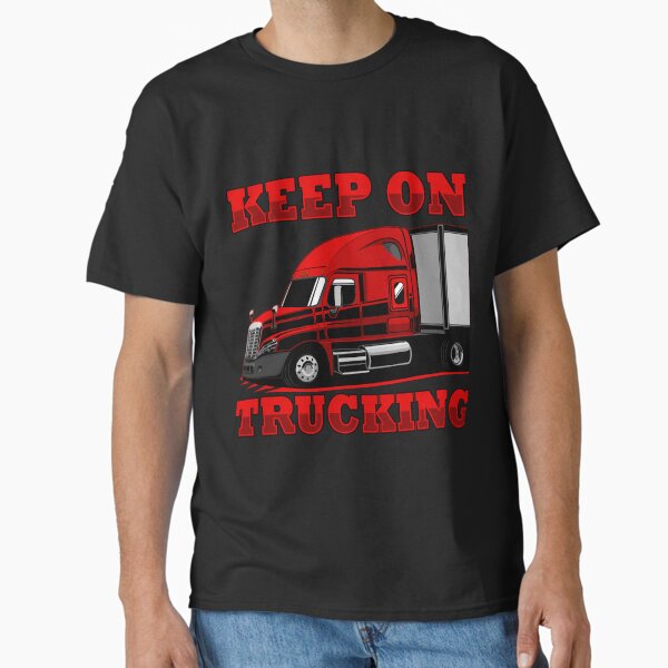 "Red keep on trucking " Classic T-Shirt for Sale by Maureen2420338