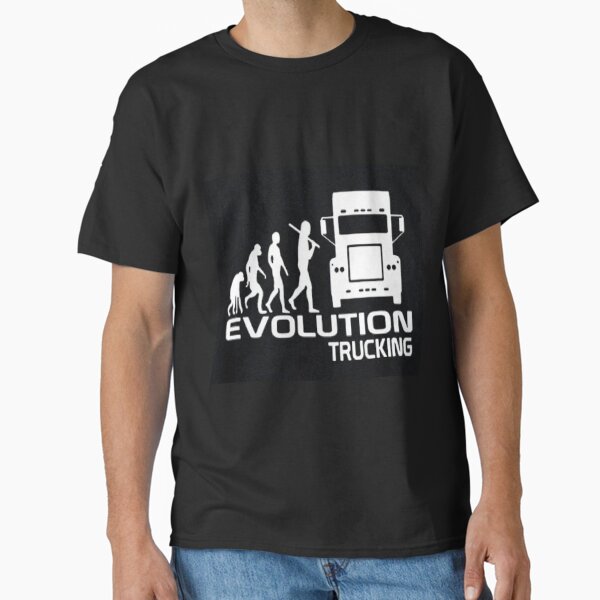 "EVOLUTION TRUCK DRIVER T-SHIRT" Classic T-Shirt by timeismoney02