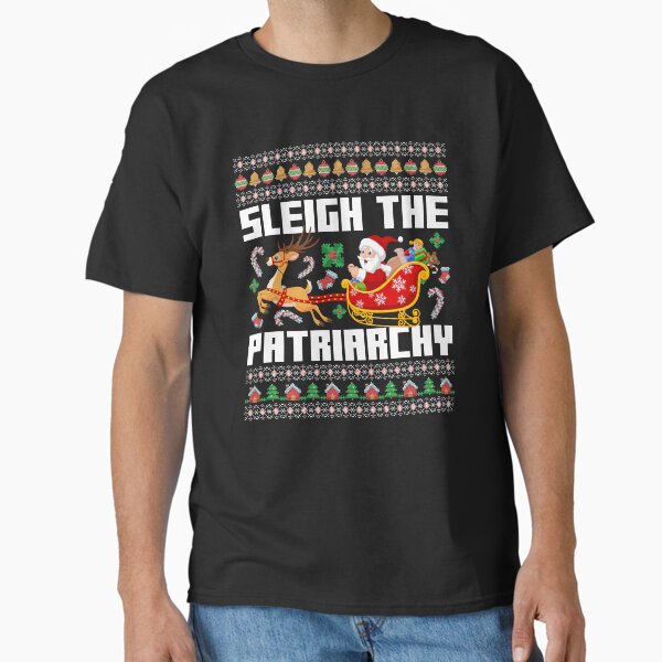 Sleigh The Patriarchy Classic T-Shirt for Sale by lekhlifi51