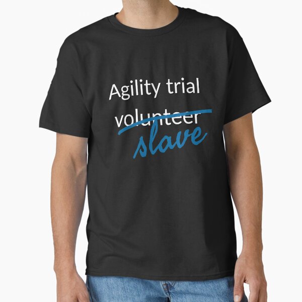 Agility trial volunteer Classic T-Shirt for Sale by CorgiButtMedia