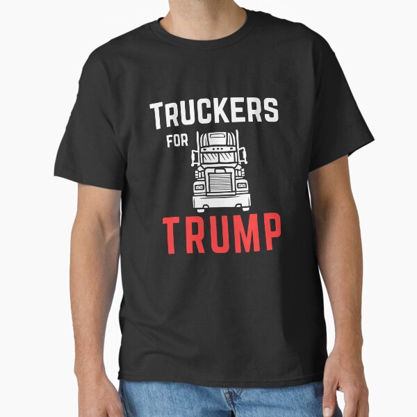 "Truckers For Trump" Classic T-Shirt for Sale by anninoart