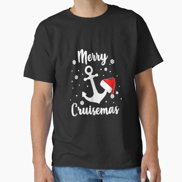 "Merry Cruisemas Funny Christmas Cruise" Classic T-Shirt for Sale by unassertive19