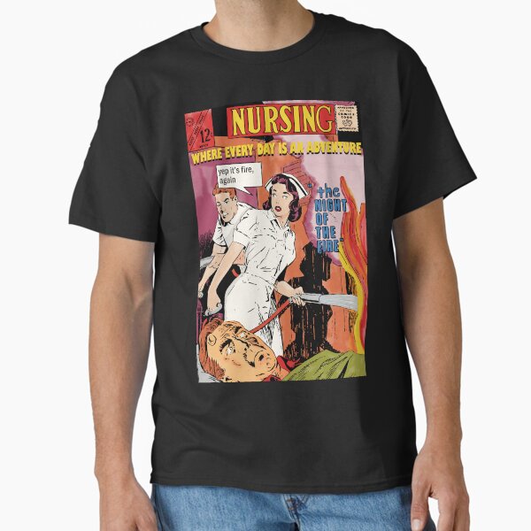 "Nursing: Where Every Day Is an Adventure" Classic T-Shirt for Sale by Mag-nificentMag