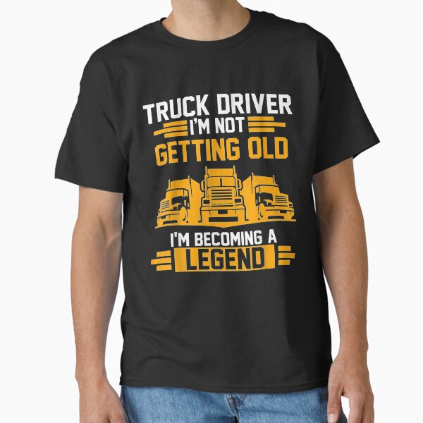 "Truck Driver Trucker Delivery Gift" Classic T-Shirt for Sale by ninapfvu