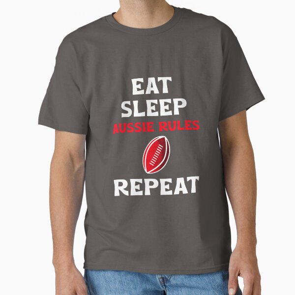 Eat, Sleep, Aussie Rules, Repeat Classic T-Shirt for Sale by KDprint