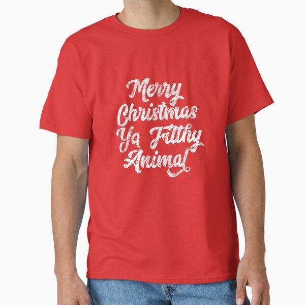 "Vintage Distressed Merry Christmas Ya Filthy Animal" Classic T-Shirt for Sale by vladocar