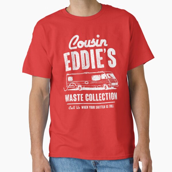 Cousin Eddie's Waste Collection Classic T-Shirt for Sale by kjanedesigns