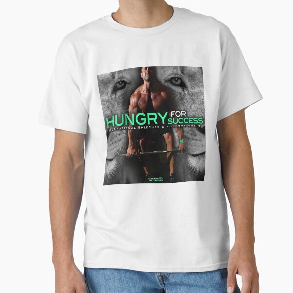 Hungry For Success - Album Art Classic T-Shirt for Sale by fearlessmotivat