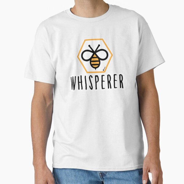 Bee Whisperer Classic T-Shirt for Sale by NitostixRB