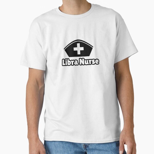 "Libra Astrology Nurse Life Design" Classic T-Shirt for Sale by Midnight789