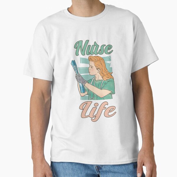 "Nurse Life" Classic T-Shirt for Sale by OnlineTeeShirt