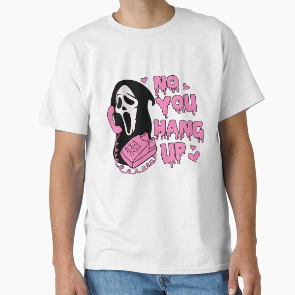 Ghostface No You Hang Up | Valentines Halloween Classic T-Shirt for Sale by thebuzzly