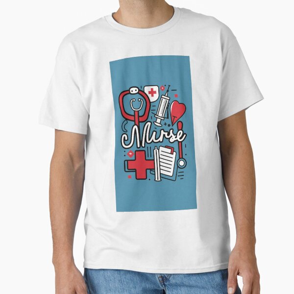 "Nurse Items Stuff T-shirt " Classic T-Shirt for Sale by ByMaghraby