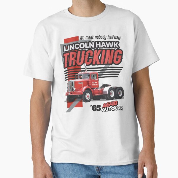 "Lincoln Hawk Trucking - Over The Top Movie" Classic T-Shirt for Sale by ourkid