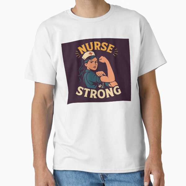 "Nurses Merch" Classic T-Shirt for Sale by BlessedbyBola