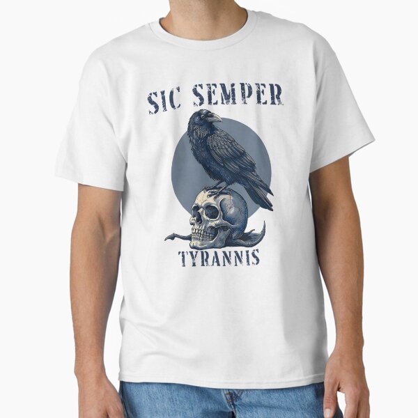 American Patriot Sic Semper Tyrannis design Classic T-Shirt for Sale by URGlden
