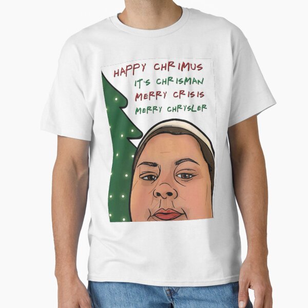 "MERRY CHRISIS" Classic T-Shirt for Sale by Starlordstore