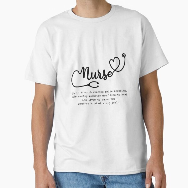 "Nurse Definitions, nurse life, nursing, Nurse Sign, Love Nurse " Classic T-Shirt for Sale by pookkudesign