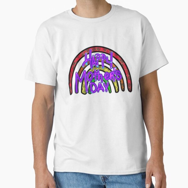 Happy Mother’s Day Graffiti Rainbow – Neon Psychedelic Mandala Arch Art Classic T-Shirt for Sale by aadventures