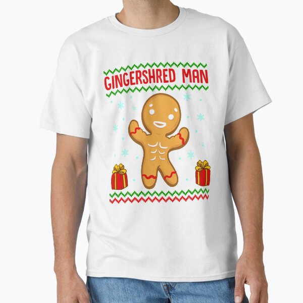 "Gingershred Man a Cute Buff Christmas Gingerbread Man " Classic T-Shirt for Sale by AmyStores
