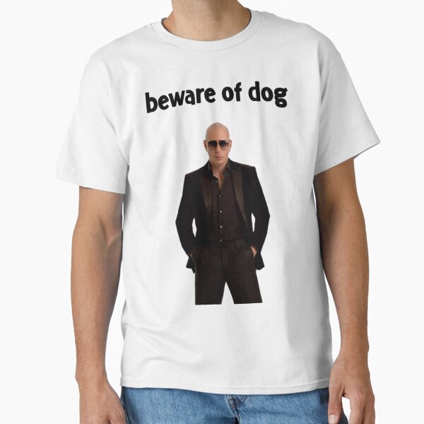 Beware of Dog Classic T-Shirt for Sale by danTerrence