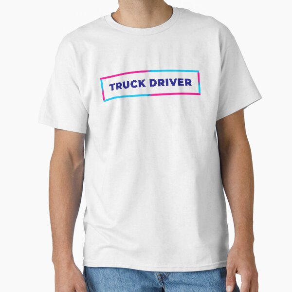 "Truck Driver retro colorful frame" Classic T-Shirt for Sale by SVPOD