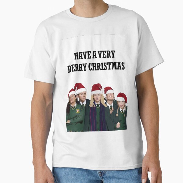 "“Have a Very Derry Christmas!” Derry Girls Christmas Card Greeting Card" Classic T-Shirt for Sale by Kristen2889