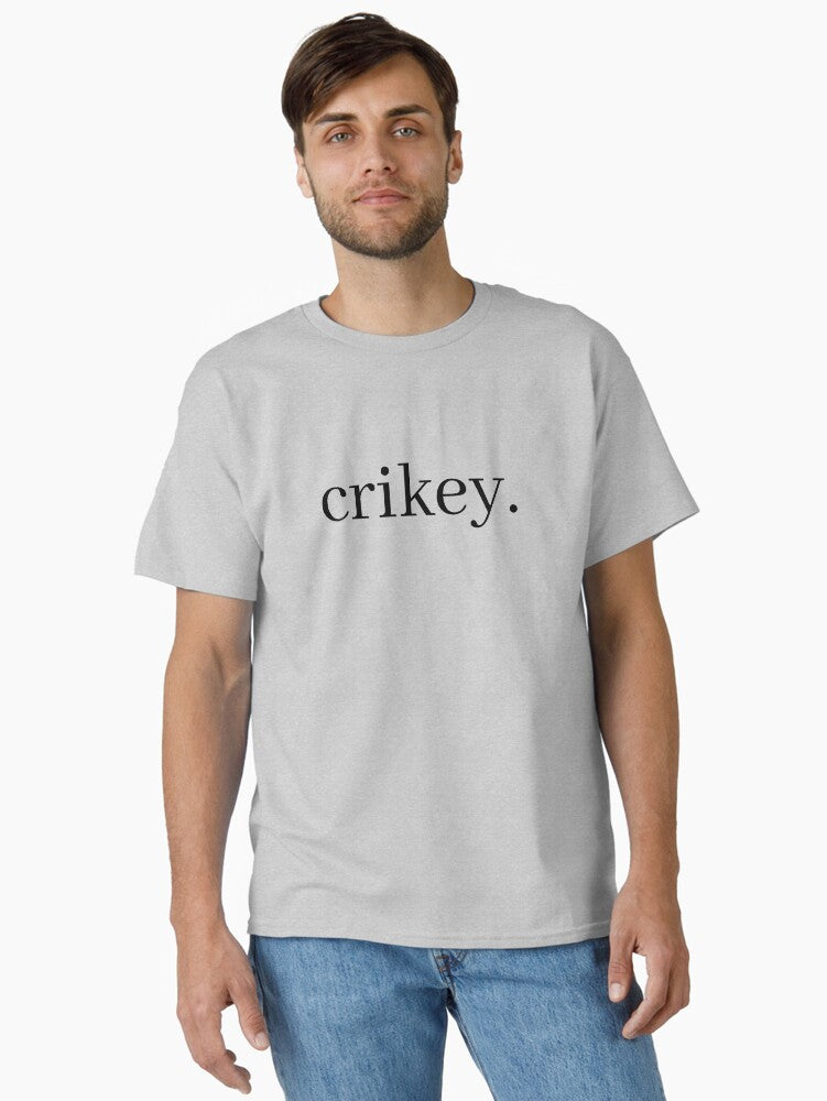 Crikey Classic T-Shirt