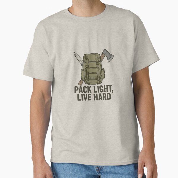Pack Light, Live Hard – Survival Backpack & Axe Design Classic T-Shirt for Sale by ArcadiaSilence