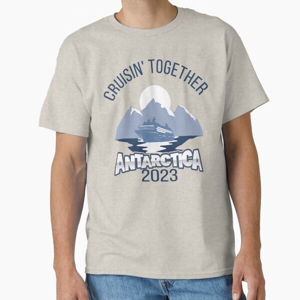 Cruising Antarctica 2023 Classic T-Shirt for Sale by magicdecor
