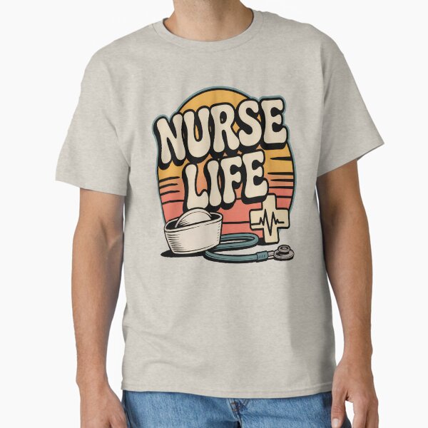 "Nurse Life – Retro Vintage Nursing Design" Classic T-Shirt for Sale by Craft-Designs-