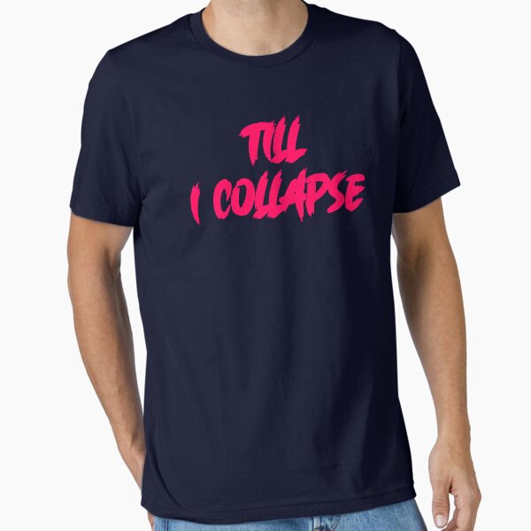 Badass Gym Quote | Till I Collapse Essential T-Shirt for Sale by typoinspired